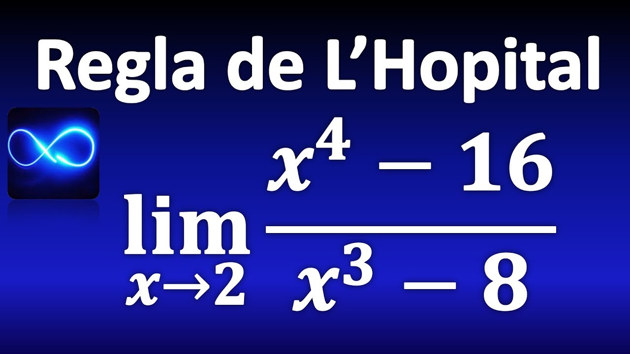 110. Límite por Regla de L'Hopital, EXPLICACIÓN COMPLETA Y EJEMPLOS