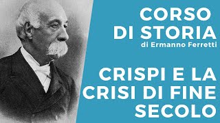 Crispi e la crisi di fine secolo