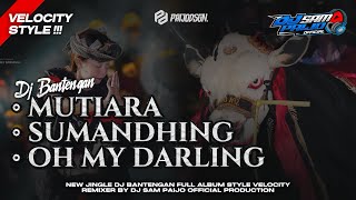 Download lagu DJ BANTENGAN‼️FULL ALBUM STYLE VELOCITY VIRAL TIKTOK BY DJ SAM PAIJO  mp3