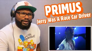 Primus - Jerry Was A Race Car Driver | REACTION