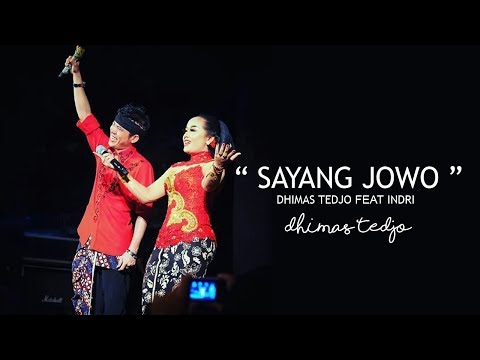 DHIMAS TEDJO Feat INDRI | SAYANG JOWO