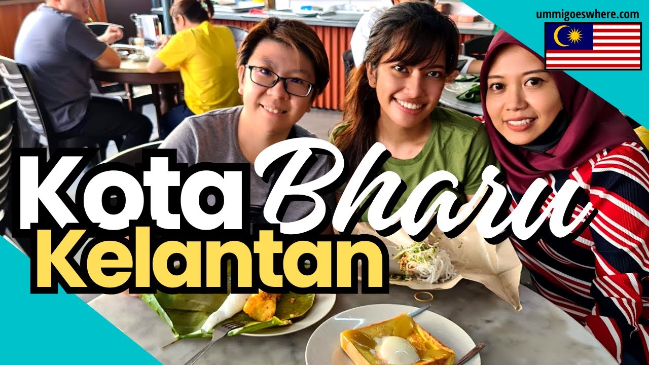 4-Day Itinerary in KOTA BHARU, KELANTAN (Food, Accommodation, Things to See)