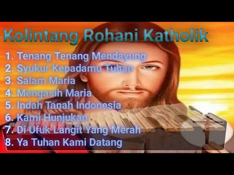 Lagu Rohani Katholik || Musik Kolintang