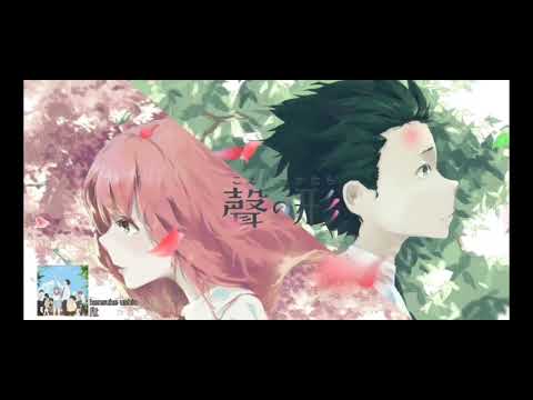 Best of Koe No Katachi A Silent Voice Beautiful     & Emotional OST Mix Re-up