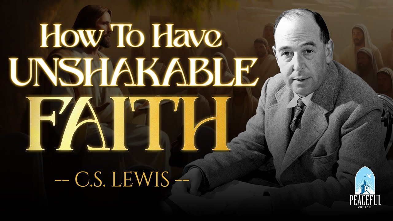HOW the PROMISES of GOD in Psalm 46 Give You UNSHAKABLE FAITH in Life's Storms | [C.S. Lewis]