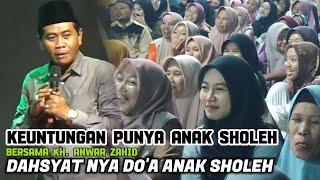 Download lagu Keuntungan punya anak sholeh // Ceramah Kh. Anwar zahid mp3
