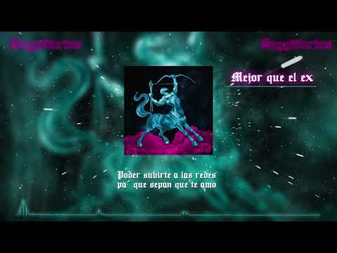 16. LR Ley Del Rap - Mejor que el ex | Sagittarius ( Lyrics )  #sagittariuselalbum