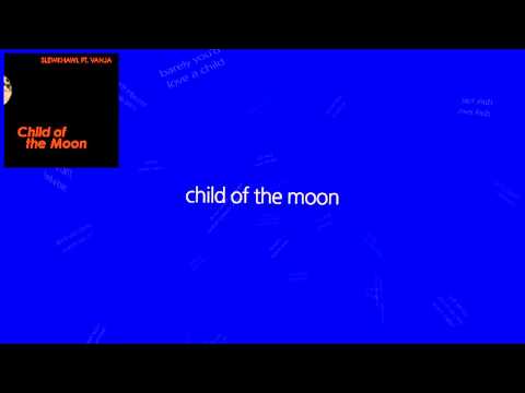 Child of the Moon (feat. Vanja)