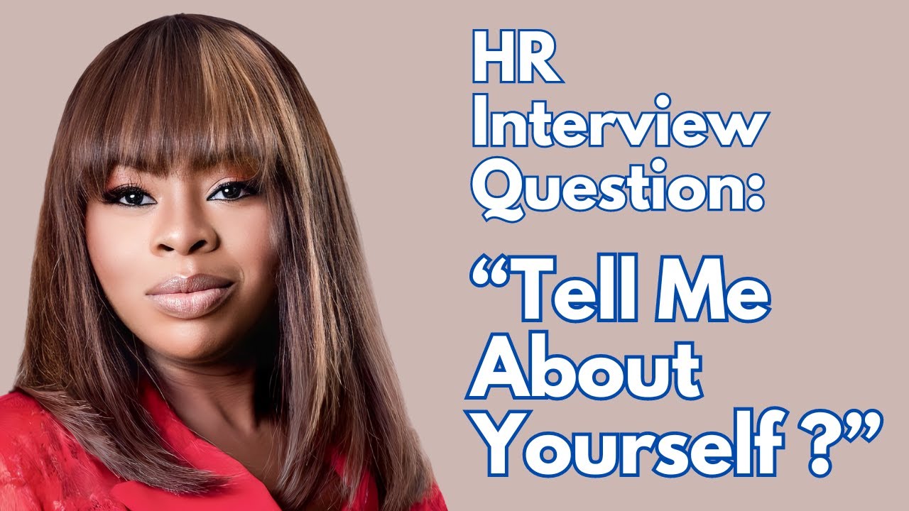 HR Interview Question: Tell me About Yourself Interview Question as HR Professional