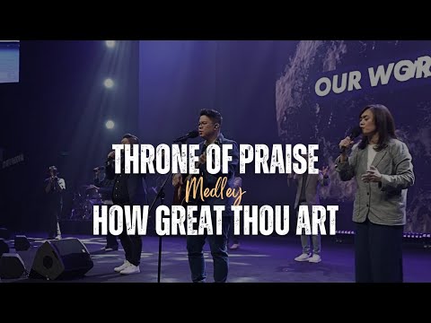 Throne of Praise Medley How Great Thou Art - Kami Memuji KebesaranMu | GMS Live