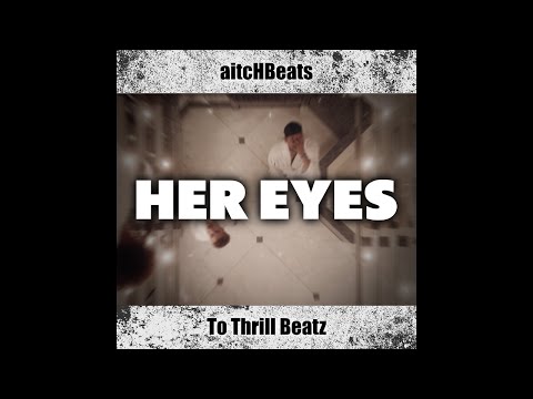 [free for profit 💸] LUIS x Ind1go Type Beat - "HER EYES" | (prod. aitcHBeats & To Thrill Beatz)