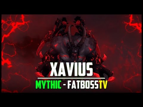 Xavius Mythic Guide - FATBOSS