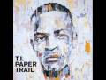 T.I. - You Ain't Missing Nothing 