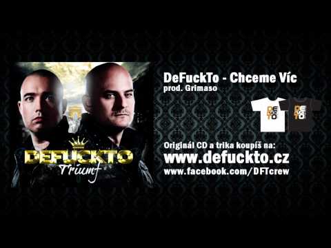 DeFuckTo - Chceme Víc (prod. by Grimaso)