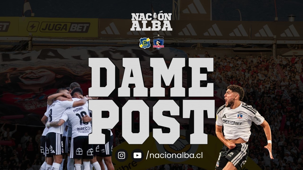 🔴[[VIVO]]🔴 Post Partido  EVERTON - COLO COLO  DAMEPOST POR NACION ALBA