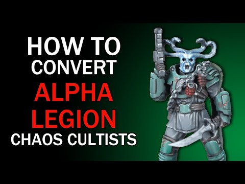 How To Convert Alpha Legion Chaos Cultists - Warhammer 40k Conversion Tutorial