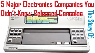 5 Major Electronics Companies You Didn't Know Released Consoles