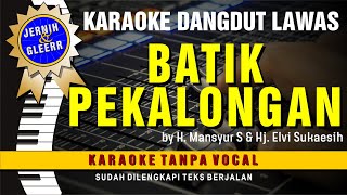 Download lagu BATIK PEKALONGAN - Mansyur & Elvy // Karaoke Dangdut original ( Vidio HD  Suara Jernih ) mp3