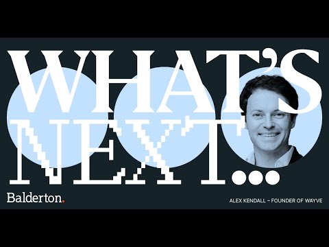 What's Next with Balderton: James Wise talks Embodied AI with Wayve's Alex Kendall