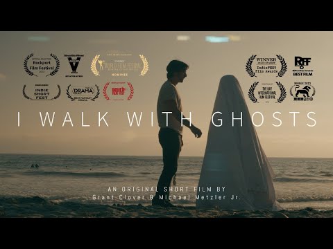 I Walk With Ghosts - Award-Winning Short Film - #NFFTY, #CannesWorld, #IndieFEST