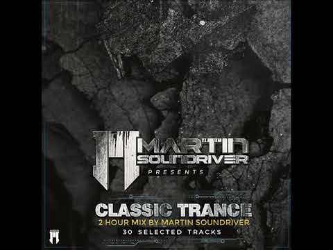 Martin Soundriver ▪︎ Classic Trance ▪︎ 30 Selected Tracks
