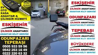Eskişehir Çilingir Anahtarcı | Tepebaşı Odunpazarı Oto Çilingir Araç K