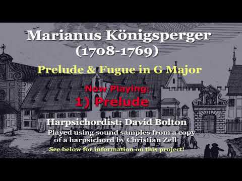 Marianus Königsperger (1708-1769): Prelude & Fugue