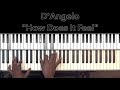 D'Angelo "How Does It Feel" Piano Tutorial