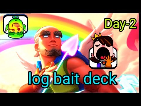 playing log bait deck on new season day-2/clash royale
