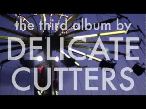 Delicate Cutters - Ring album teaser