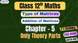 Download the video "Types of Matrix | Addition of Matrix | Theory Class | Class 12th maths| Lec-3"