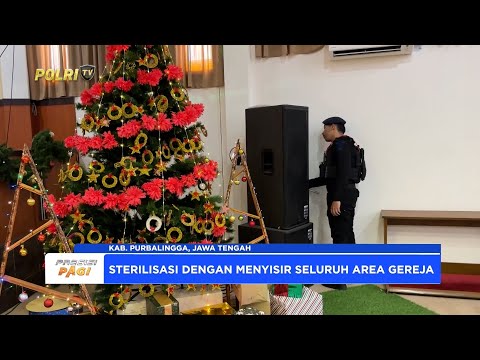 POLRES PURBALINGGA LIBATKAN BRIMOB STERILISASI 3 GEREJA BESAR AMANKAN NATAL