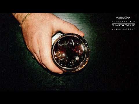 Louis Villain x Kukon x CatchUp - Miasto tonie