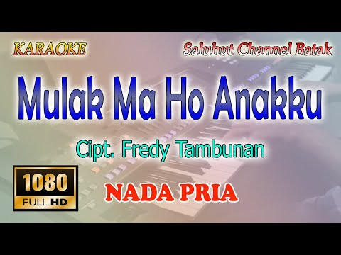 MULAK MA HO ANAKKU ll KARAOKE BATAK ll TRIO SANTANA ll NADA PRIA G=DO