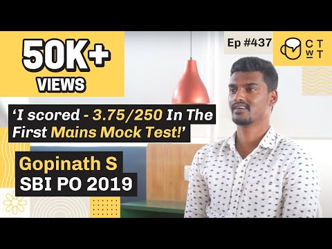 CTwT E437 - SBI PO 2019 Topper Gopinath S | First Attempt