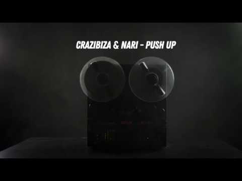 Crazibiza & Nari - Push Up