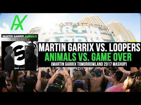 Animals Vs. Game Over (Martin Garrix Mashup) [Tomorrowland 2017]