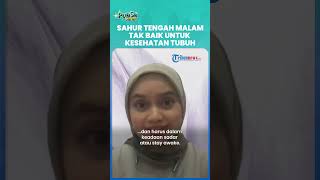 Sahur Tengah Malam karena Takut Telat Sahur Jelang Subuh Ternyata Tidak Baik untuk Kesehatan