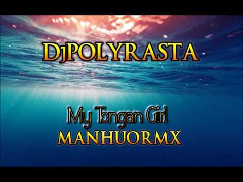 DJ POLYRASTA RMX - My Tongan Girl