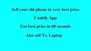 How to Sell Your Old Phone in very Best Price | Got Best Price in 60 Seconds
