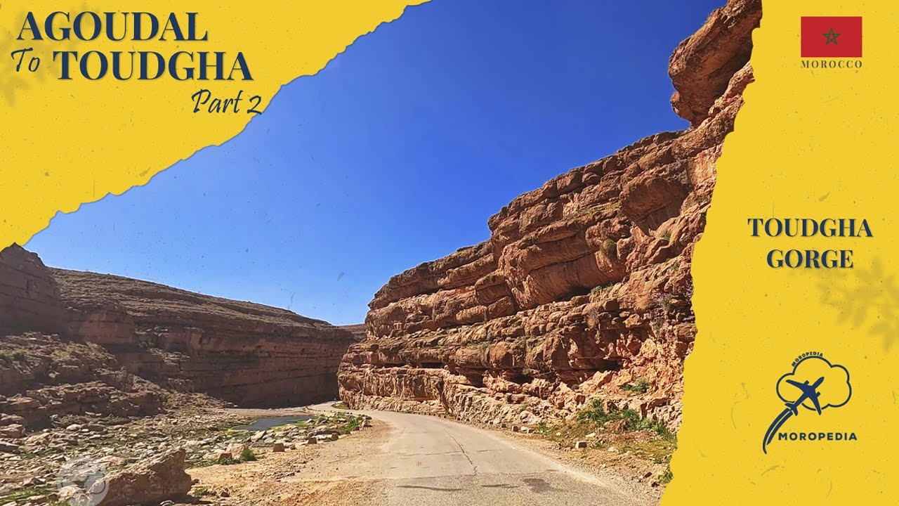 Hidden Landscapes in Morocco | Agoudal to Todgha Gorge 4K | Scenic Drive & Nature Tour | Moropedia
