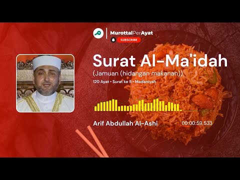 Surat Al Maidah Arif Abdullah Al Ashi Quran Recitation Really Beautiful