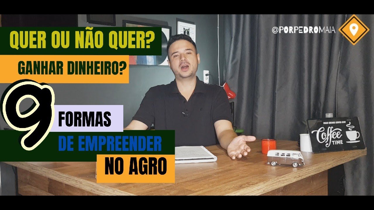 Como empreender no AGRO? 9 Formas pra você