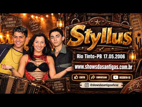 BANDA STYLLUS EM RIO TINTO-PB 17/05/2006 | SHOW COMPLETO | FORRÓ ANTIGO AO VIVO