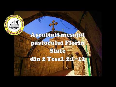 Florin Slate - Confuzie, amagire, zvonuri si teorii despre vremuri și soroace (2 Tes. 2:1-11)