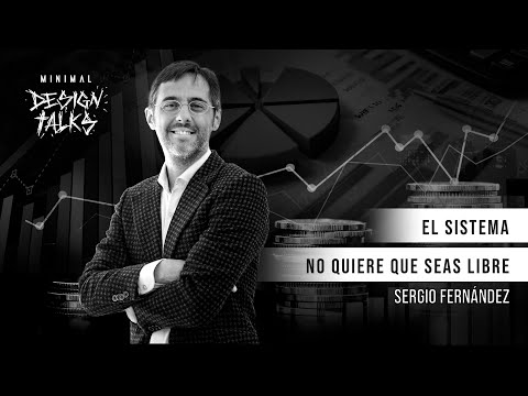 El sistema no quiere que seas libre | Sergio Fernández #53 Minimal Design Talks