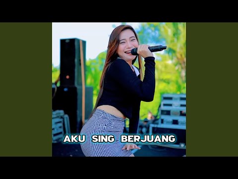 Aku Sing Berjuang