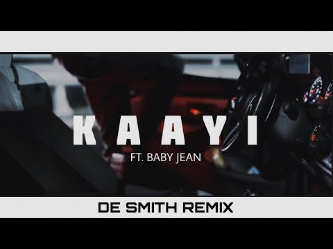 Kaayi Kaayi | Baby Jean | De Smith Remix | RXZOR