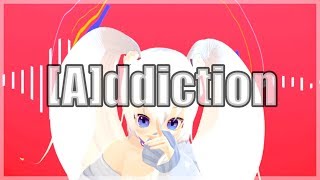 【MMD限定配布記念/踊ってみた】 [A]ddiction 【Vtuber/白咲べる】