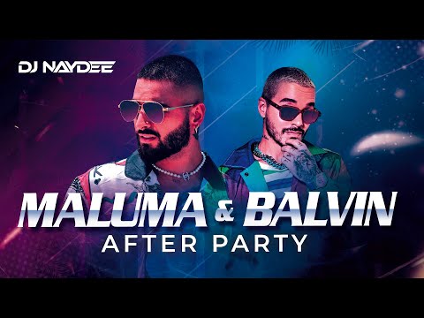 Maluma Y J Balvin Reggaeton Mix 2021 - 2017 | Poblado Remix, Sobrio, Hawaii | After Party DJ Naydee